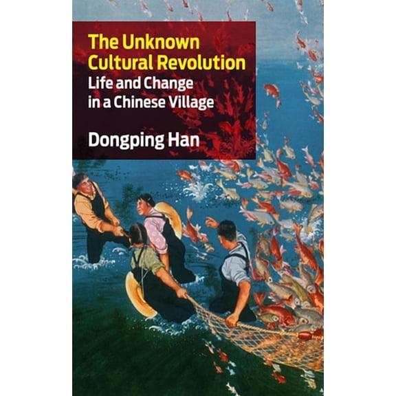 The Unknown Cultural Revolution (Paperback)