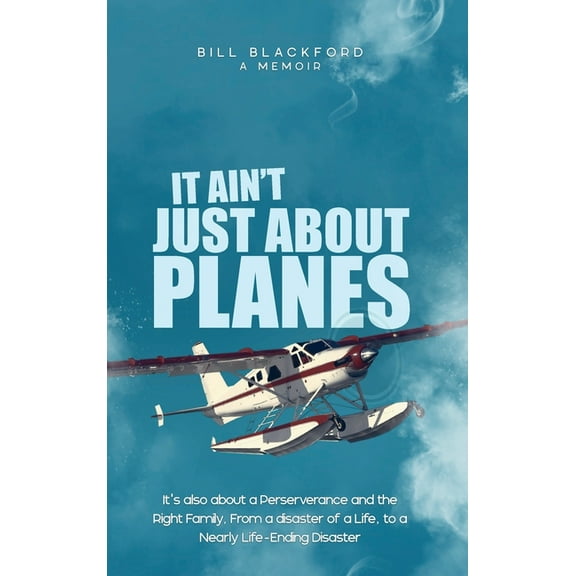 It Ain't Just About Planes, (Hardcover)
