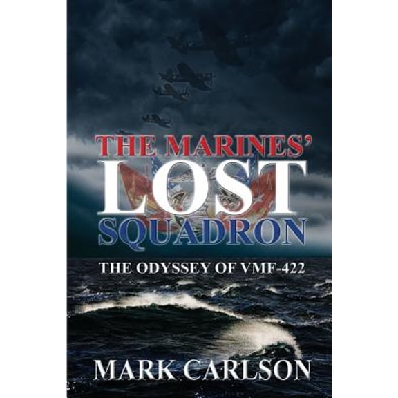 The Marines' Lost Squadron (Paperback)