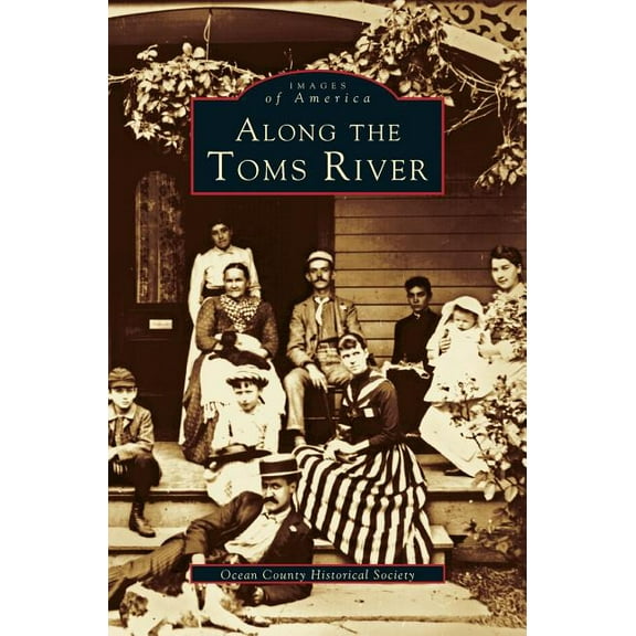 Along the Toms River (Hardcover)