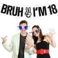 thumbnail image 3 of Banner Tivurcia Bruh I'm 18 Happy 18 Birthday Party Black, 3 of 7