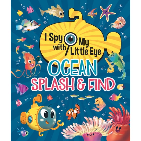 I Spy with My Little Eye Ocean Splash & Find (I Spy with My Little Eye), (Hardcover)