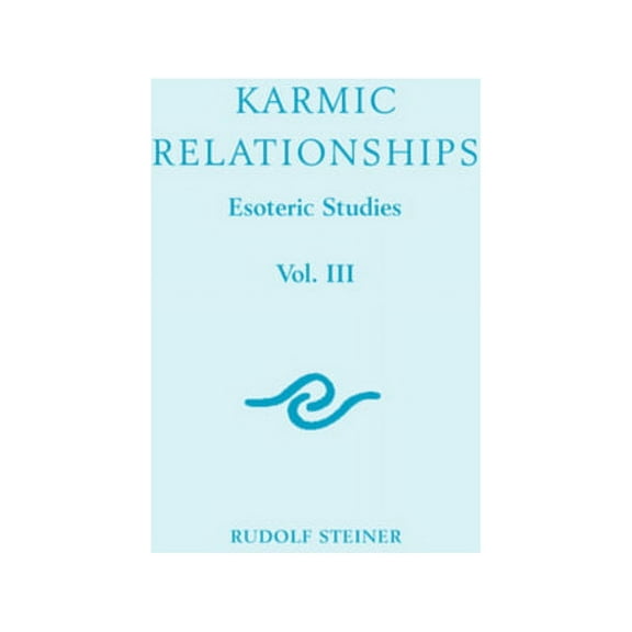 Esoteric Studies Karmic Relationships 3: Esoteric Studies (Cw 237) Volume 3, Book 3, (Paperback)