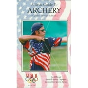 A Basic Guide to Archery, Used [Paperback]