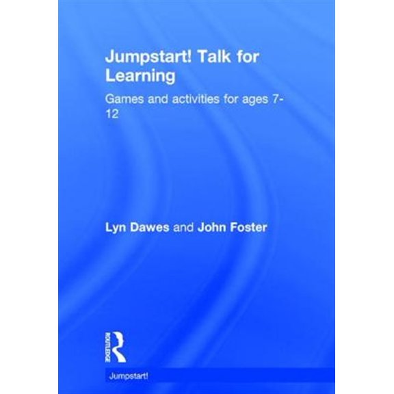 Pre-Owned Jumpstart: Jumpstart! Talk for Learning: Games and Activities for Ages 7-12 (Hardcover)