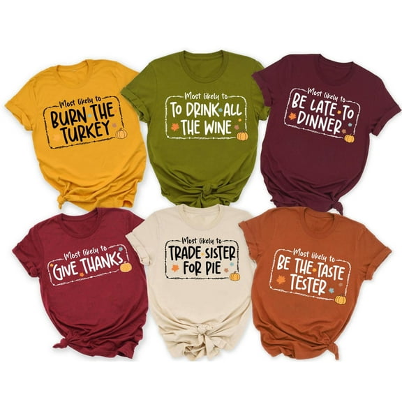 Most Likely To Thanksgiving Shirts, Matching Family Shirts, Couples Thanksgiving Shirts , Thanksgiving Gift
