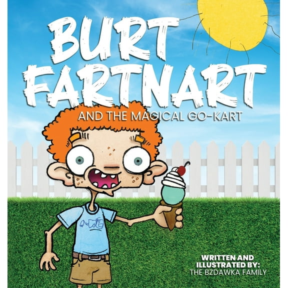 Burt Fartnart and the Magical Go-Kart, (Hardcover)