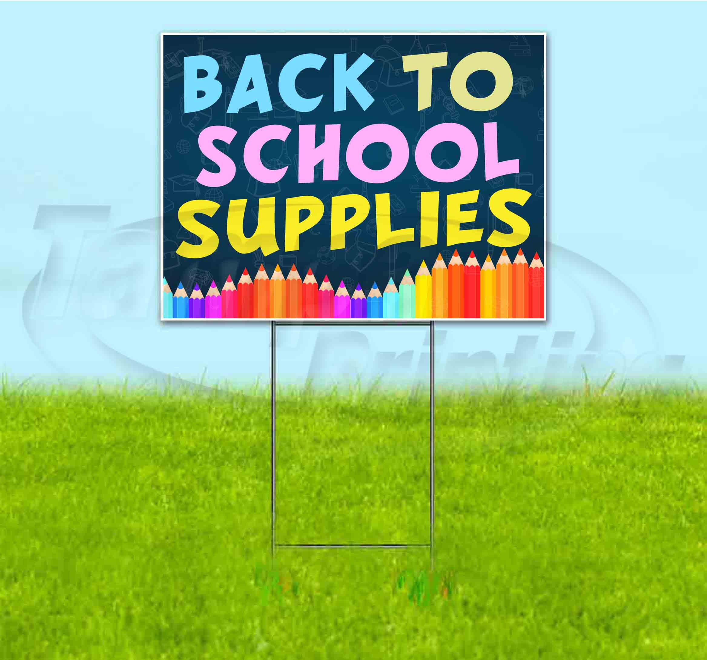 BACK TO SCHOOL SUPPLIES (18" x 24") Yard Sign, Quantity Discounts