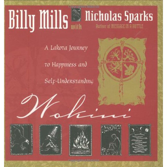 Pre-Owned Wokini: A Lakota Journey to Happiness and Self-Understanding (Paperback) 1561706604 9781561706600