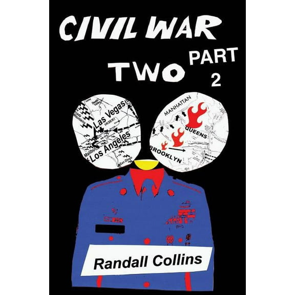 Civil War Two Civil War Two, Part 2: America Elects a President Determined to Restore Religion to Public Life, and the Nation Splits, Book 2, (Paperback)