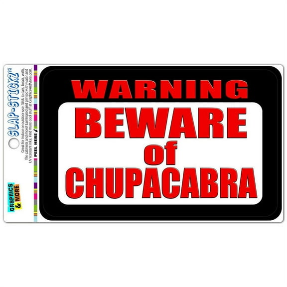 Warning Beware of Chupacabra Automotive Car Window Locker Bumper Sticker