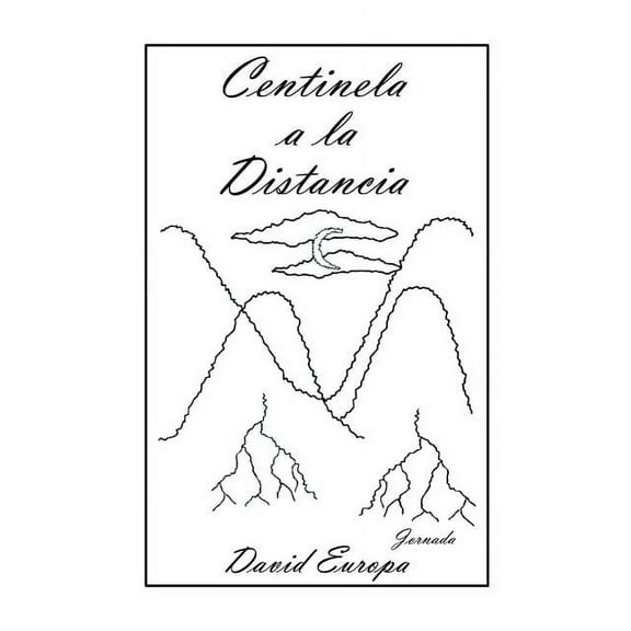 Centinela a la Distancia