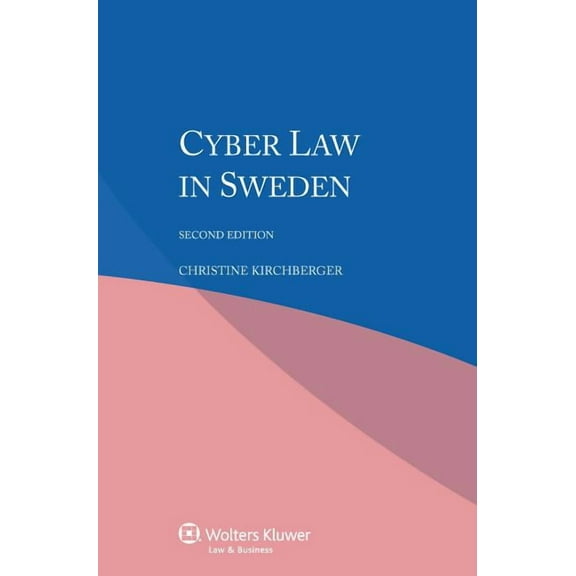 Cyber Law in Sweden, (Paperback)