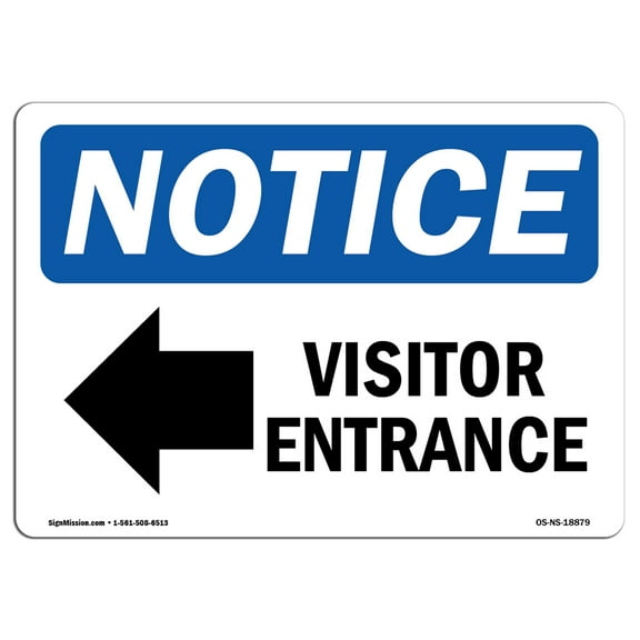 SignMission OS-NS-D-57-L-18879 OSHA Notice Sign - Visitor Entrance-Left Arrow Sign with Symbol