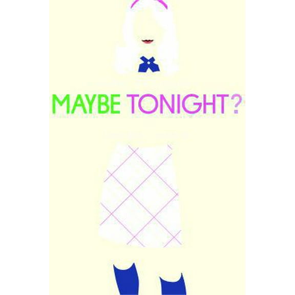 Pre-Owned Maybe Tonight? (Paperback) 1596438169 9781596438163