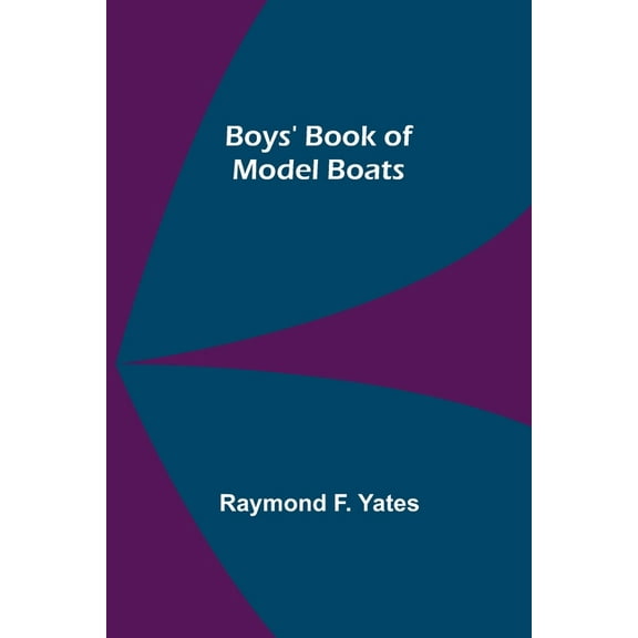 Boys' Book of Model Boats, (Paperback)