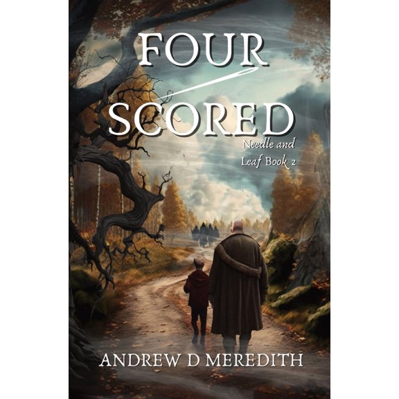 Pre-Owned Four-Scored: A Needle and Leaf Novel (Paperback) 1088119816 9781088119815