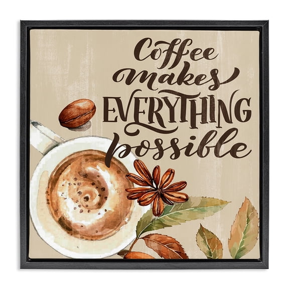 Stupell Industries Rustic Coffee Makes Possible Quotes and Sayings Painting Black Floater Framed Canvas Art Print Wall Art, 18 x 18