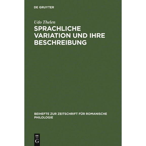 Beihefte Zur Zeitschrift Für Romanische Sprachliche Variation und ihre Beschreibung, Book 294, (Hardcover)