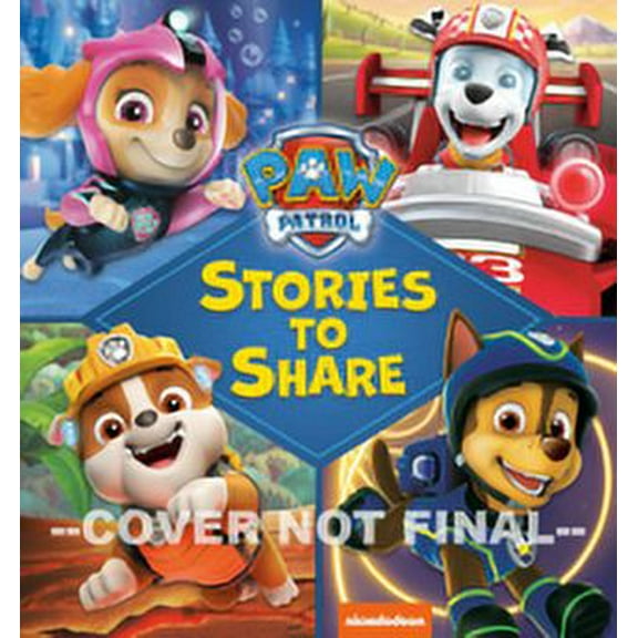 Paw Patrol Stories to Share (Hardcover) (Walmart Exclusive)