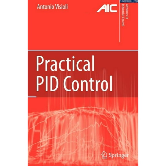 Advances in Industrial Control Practical Pid Control, (Paperback)