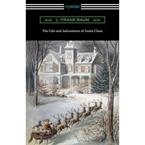 The Life and Adventures of Santa Claus (Paperback)