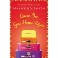 thumbnail image 1 of Pre-Owned Queen Bee Goes Home Again : A Novel, 1 of 1