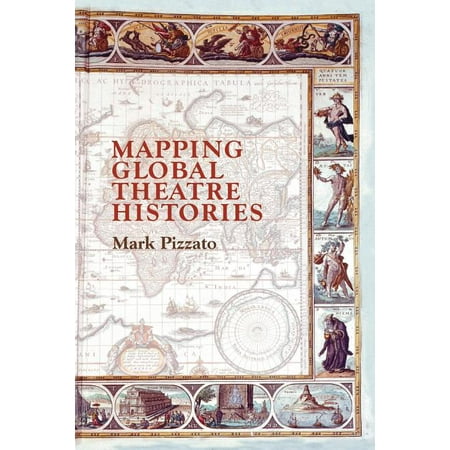 UPC: 9783030127268 | Mapping Global Theatre Histories (Paperback)