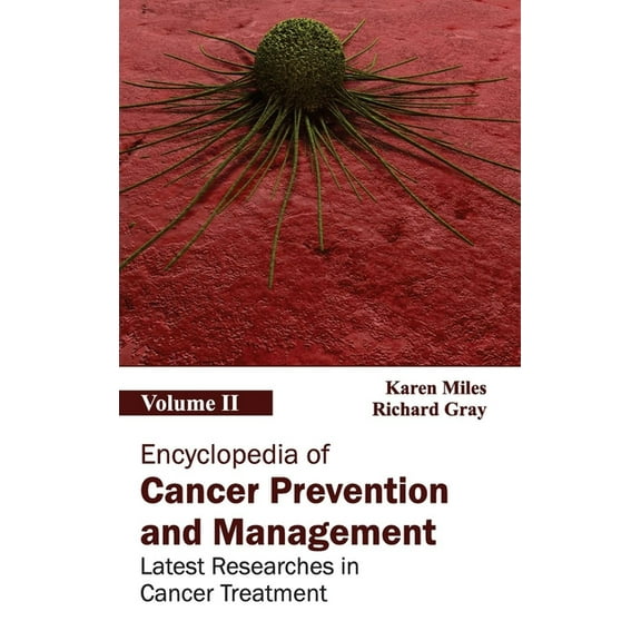 Encyclopedia of Cancer Prevention and Management: Volume II (Latest Researches in Cancer Treatment), (Hardcover)