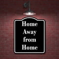 thumbnail image 2 of Home Away from Home BLACK Aluminum Composite Sign 20''x24'', 2 of 9