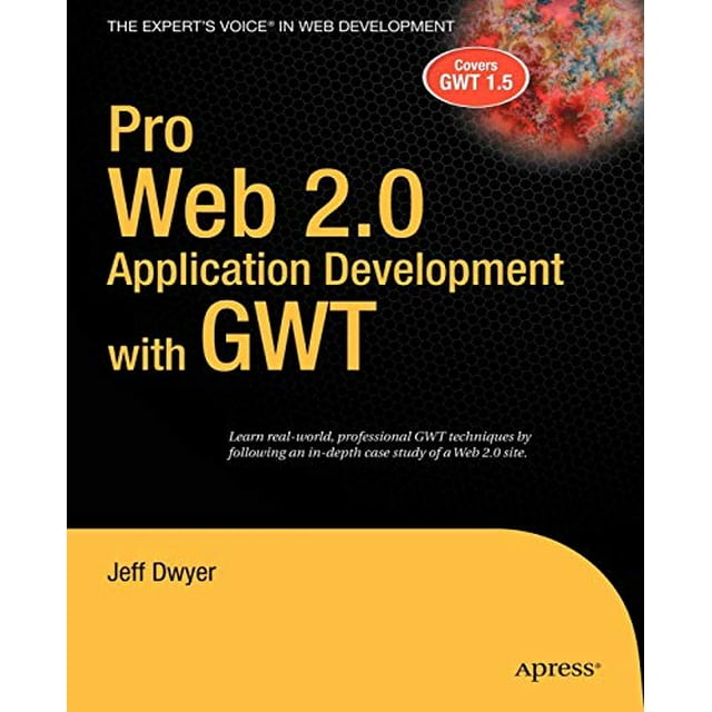 Pro Développement d'Applications Web 2.0 avec GWT (Voix d'Expert dans le Développement Web)