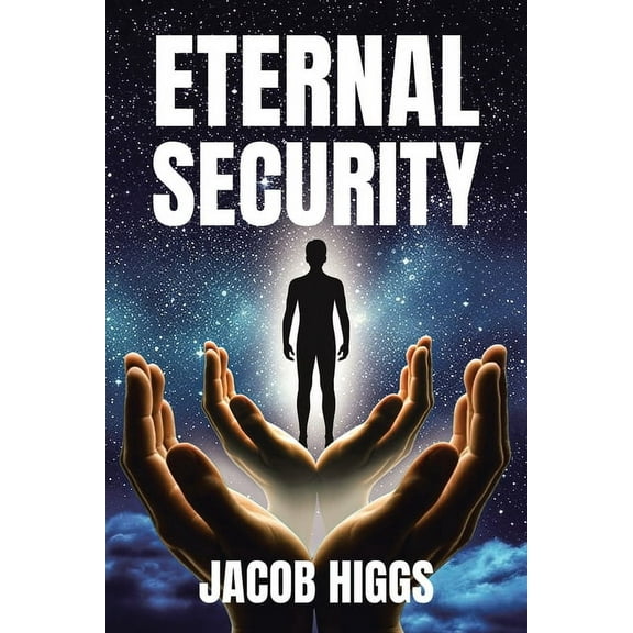 Eternal Security, (Paperback)