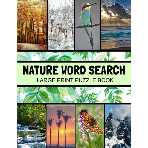 Nature Word Search Large Print Puzzle Book: Animals Word Search, Botanical Word Search, Nature Word Search Puzzle Books , (Paperback)