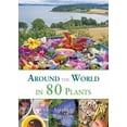 thumbnail image 1 of Pre-Owned Around the World in 80 Plants : An Edible Perennial Vegetable Adventure for Temperate Climates (Paperback) 9781856231411, 1 of 1