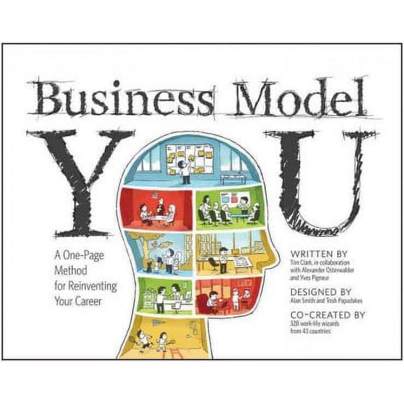 Business Model You: A One-Page Method for Reinventing Your Career (Paperback)