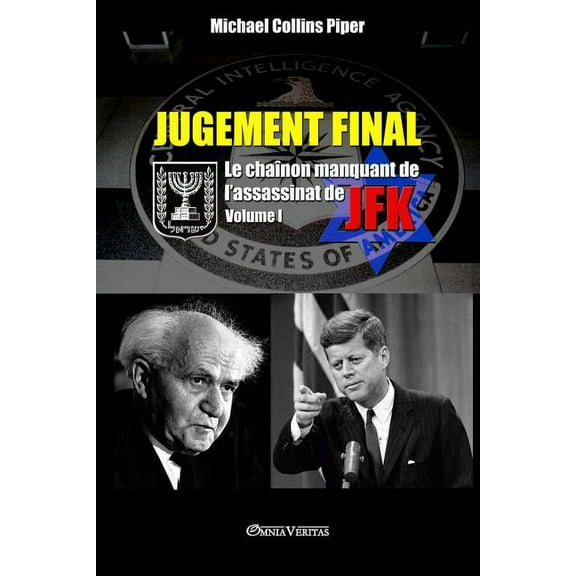 Jugement Final - Le chaînon manquant de l'assassinat de JFK: Volume I (Paperback)