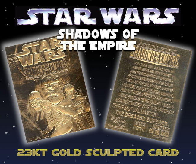 Star Wars SHADOWS OF THE EMPIRE 23KT Gold Card Sculpted Limited Edition #/10,000