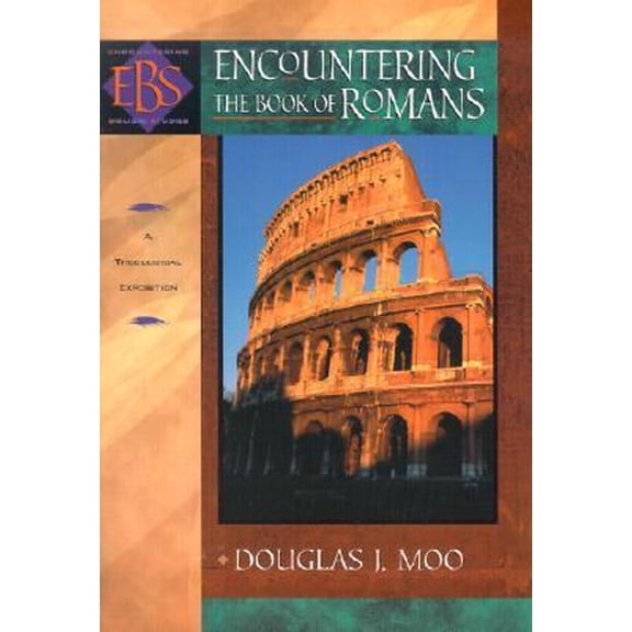 Pre-Owned Encountering the Book of Romans: A Theological Survey (Encountering Biblical Studies) (Paperback) 080102546X 9780801025464