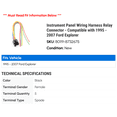 thumbnail image 2 of LCD Relay Connector - Compatible with 1995 - 2007 Ford Explorer 1996 1997 1998 1999 2000 2001 2002 2003 2004 2005 2006, 2 of 2