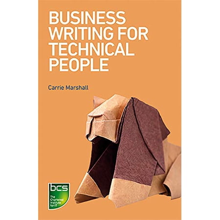 Pre-Owned Business Writing for Technical People (Paperback) 1780174454 9781780174457