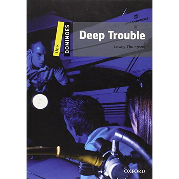 Deep Trouble: Level 1: 400-Word Vocabulary Deep Trouble (Dominoes)