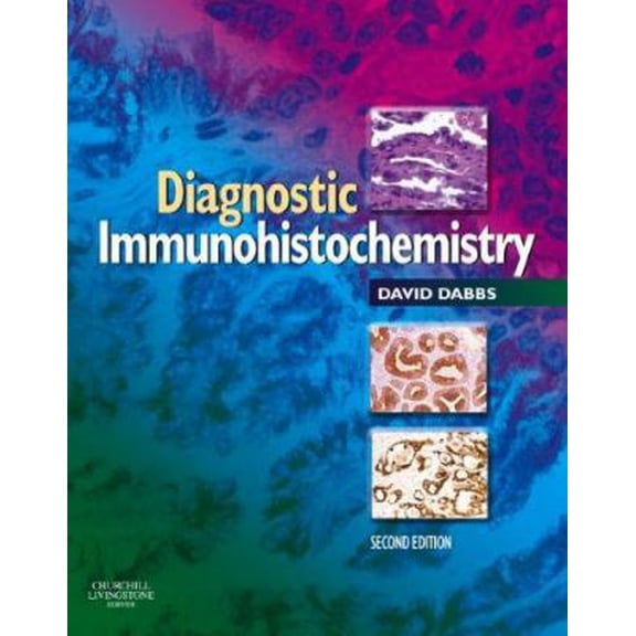 Pre-Owned Diagnostic Immunohistochemistry: Theranostic and Genomic Applications (Hardcover) 0443066523 9780443066528
