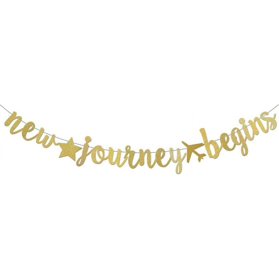 New Journey Begin Banner / Pre-Strung Gold Glitter Funny Retirement Party Sign / Coworker Going Away Party Decorations