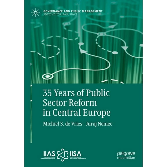 Governance and Public Management 35 Years of Public Sector Reform in Central Europe, (Hardcover)