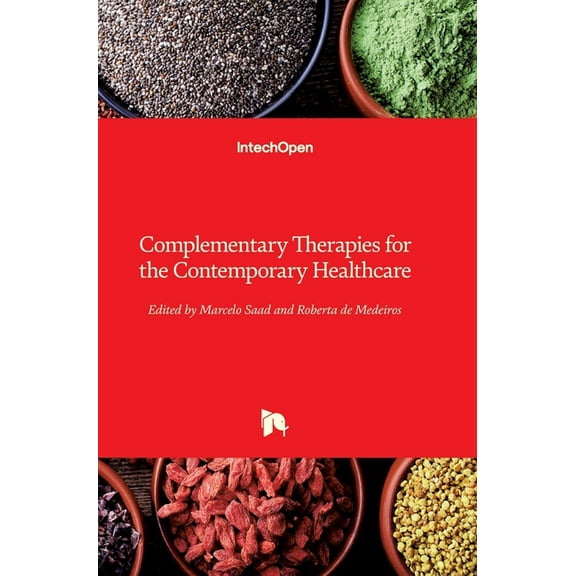 Complementary Therapies for the Contemporary Healthcare (Hardcover)