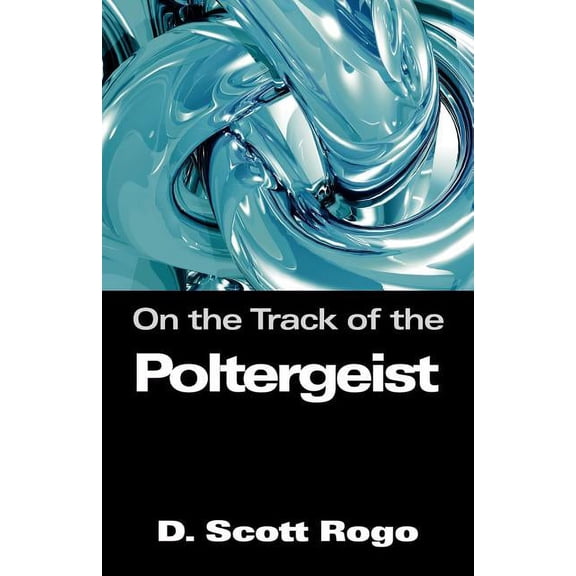 On the Track of the Poltergeist, (Paperback)