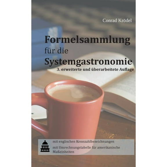 Formelsammlung fÃ¼r die Systemgastronomie, (Paperback)