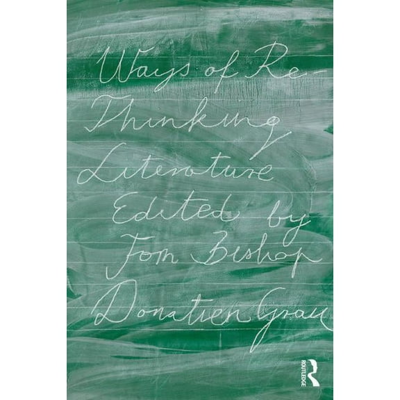 Ways of Re-Thinking Literature, (Paperback)