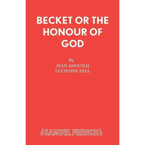 Becket or The Honour of God, (Paperback)