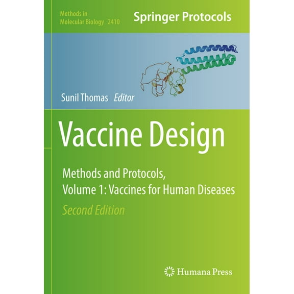 Methods in Molecular Biology Vaccine Design: Methods and Protocols, Volume 1. Vaccines for Human Diseases, Book 2410, (Paperback)